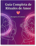 Guia Completa de Rituales de Amor